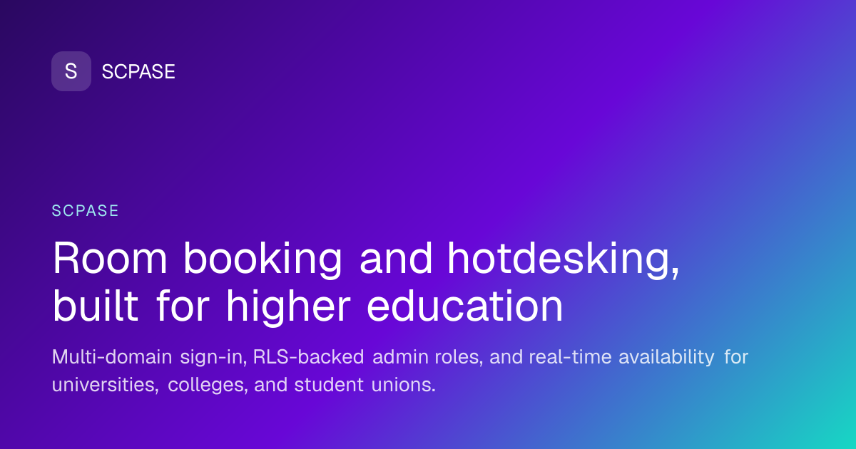 SCPASE: room booking and hotdesking, built for higher education